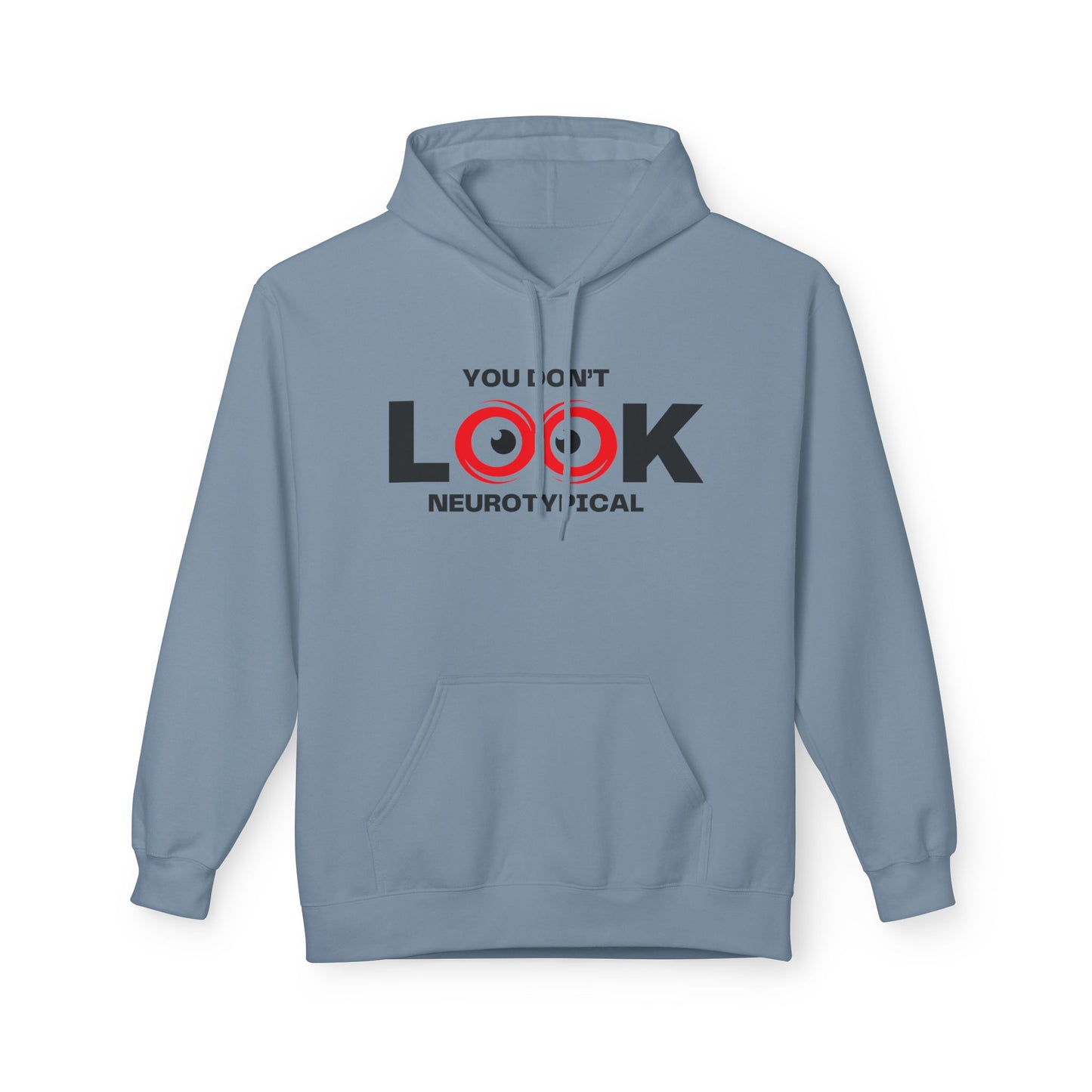 You Don't Look Neurotypical hoodie