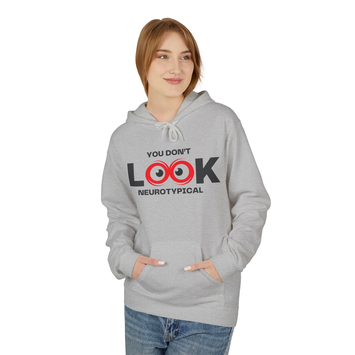 You Don't Look Neurotypical hoodie