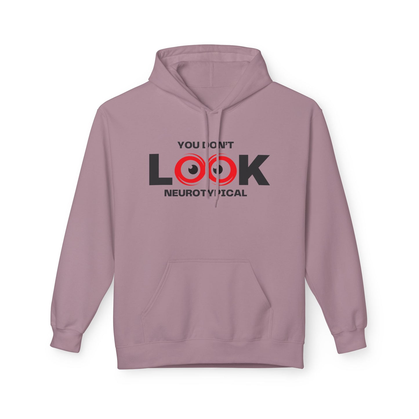 You Don't Look Neurotypical hoodie