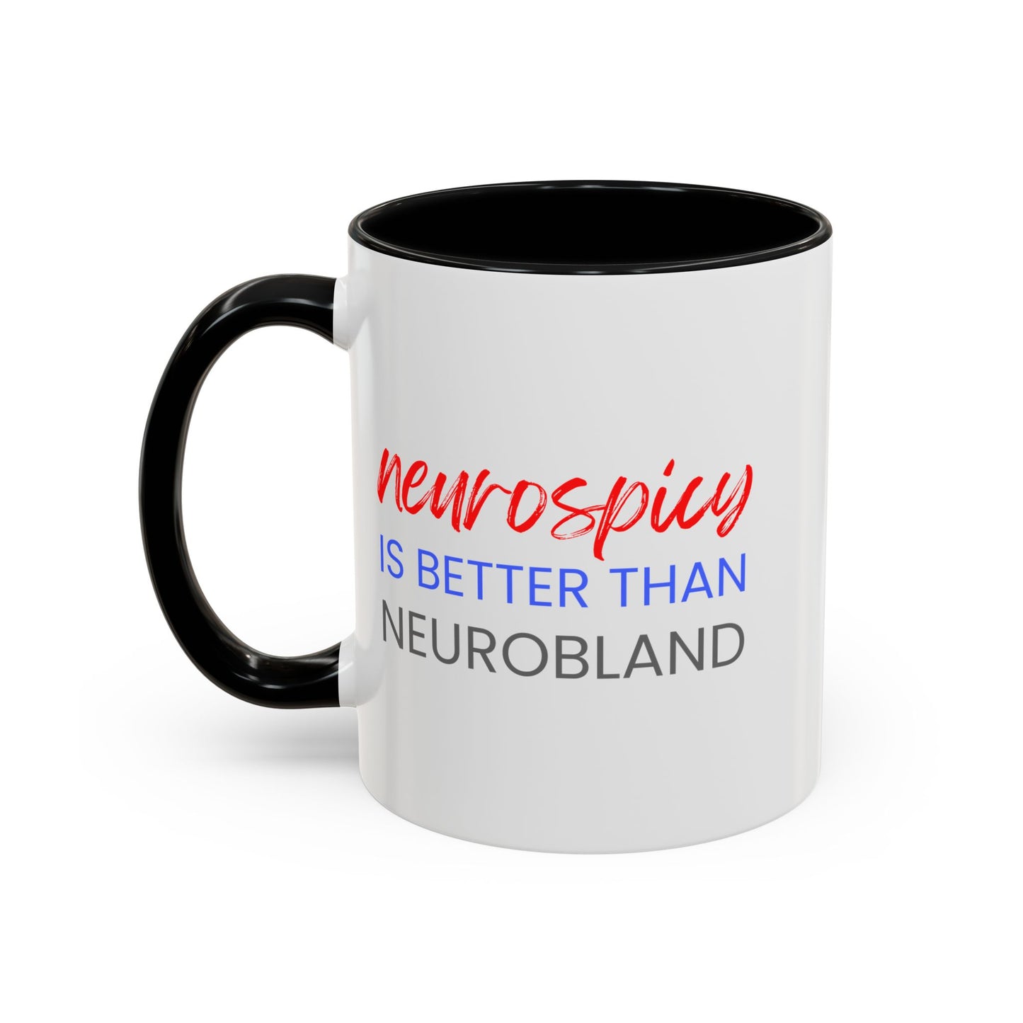 Neurospicy Is Better Than Neurobland two-tone mug