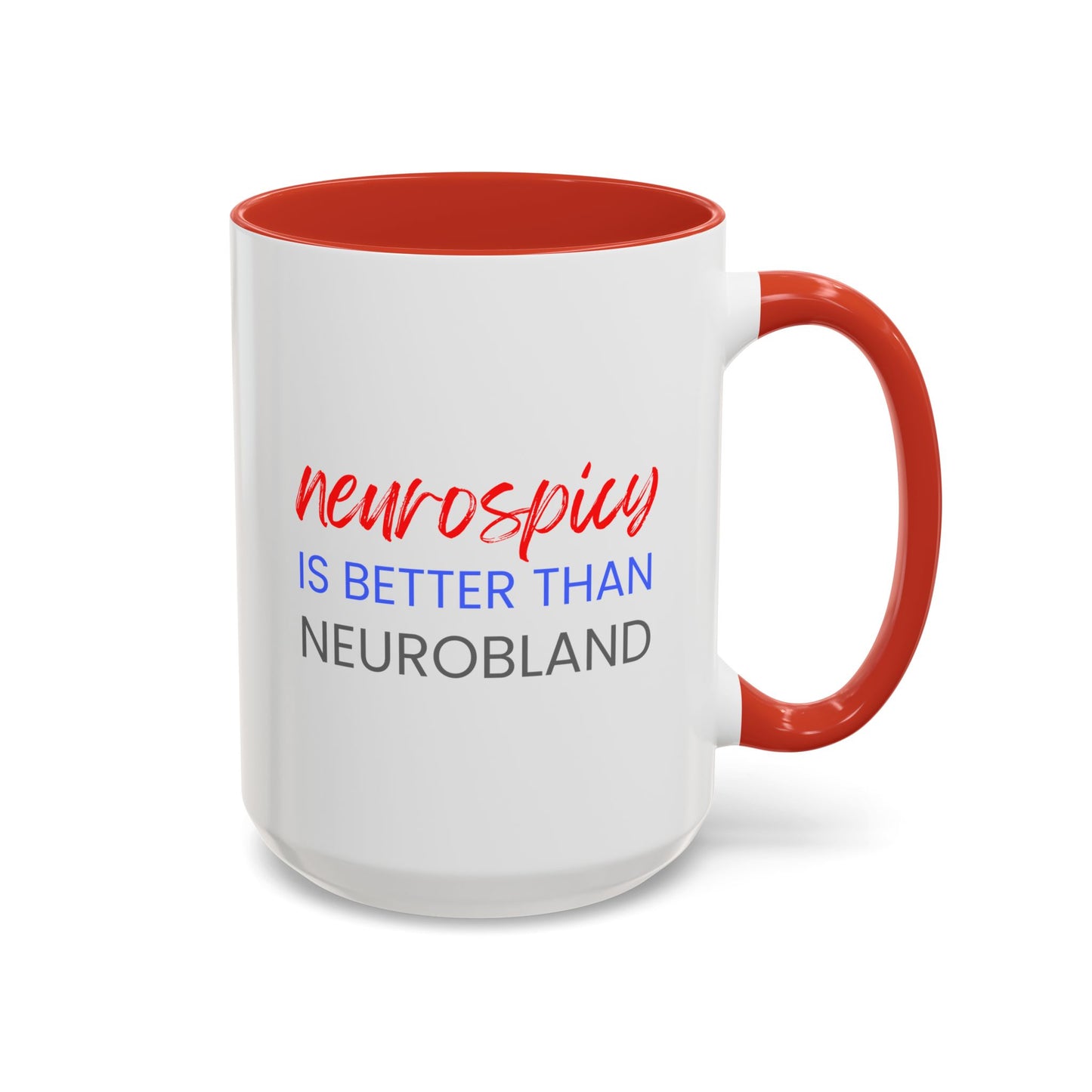 Neurospicy Is Better Than Neurobland two-tone mug