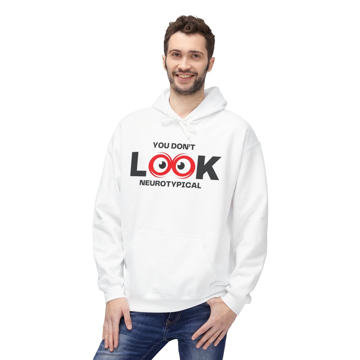 You Don't Look Neurotypical hoodie