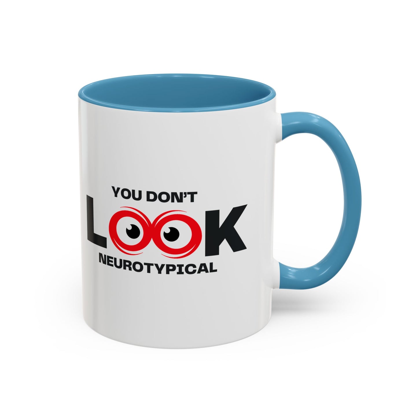 You Don't Look Neurotypical two-tone accent mug