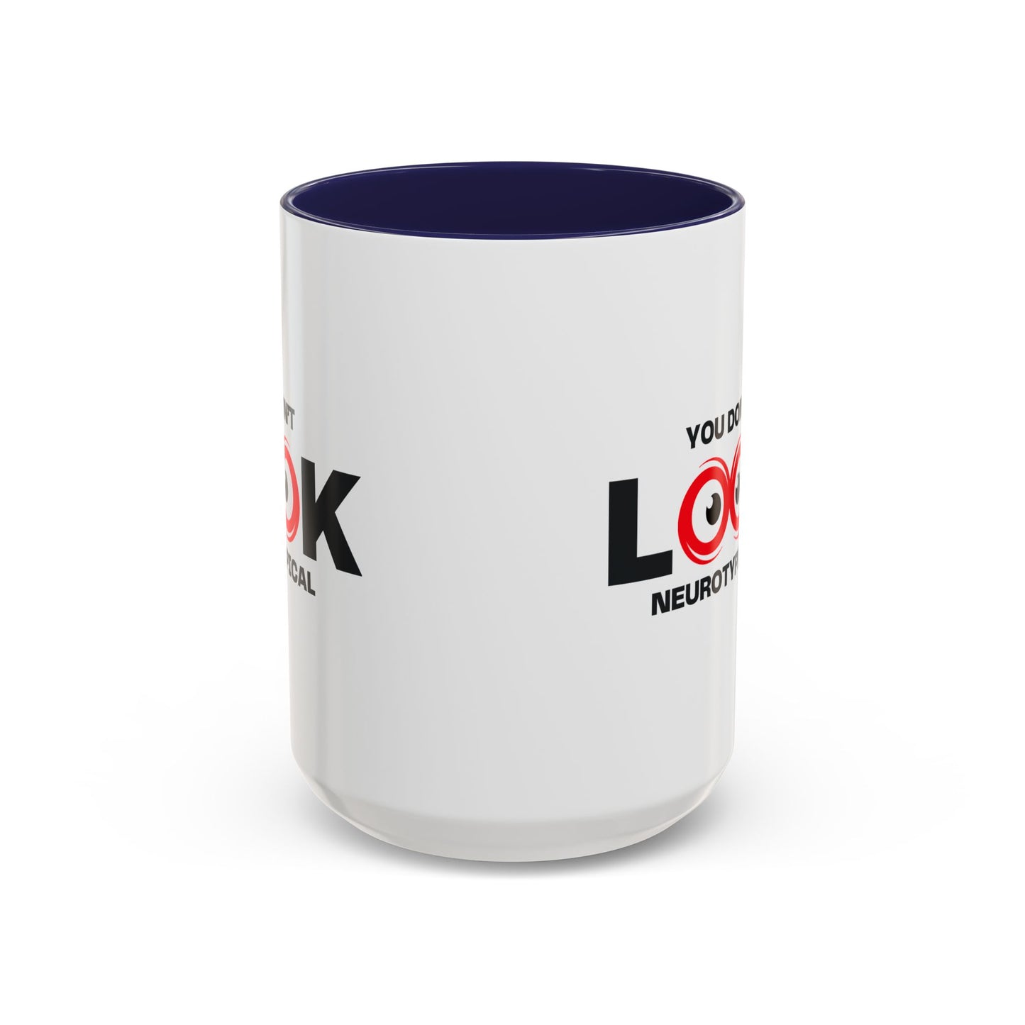 You Don't Look Neurotypical two-tone accent mug