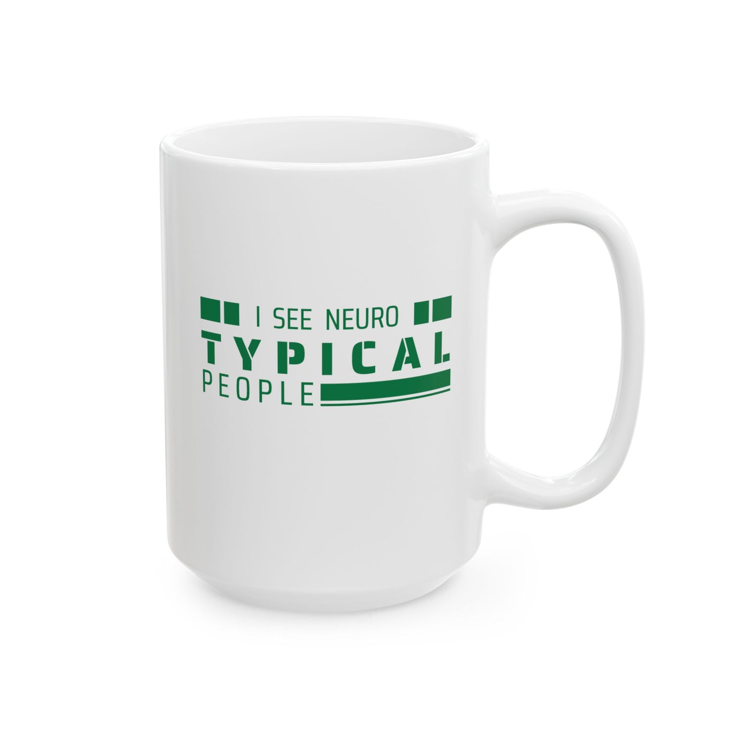 I See Neurotypical People mug