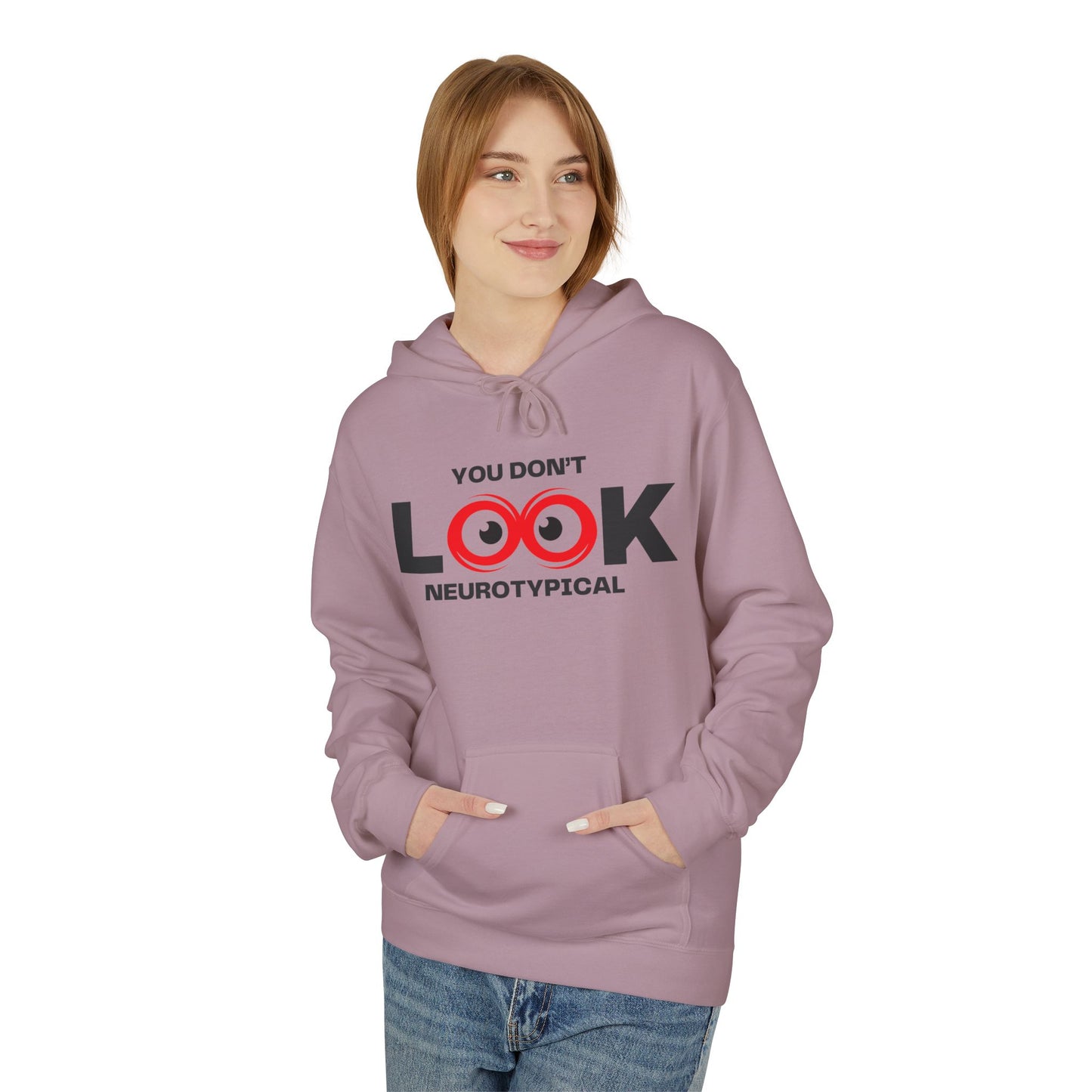 You Don't Look Neurotypical hoodie