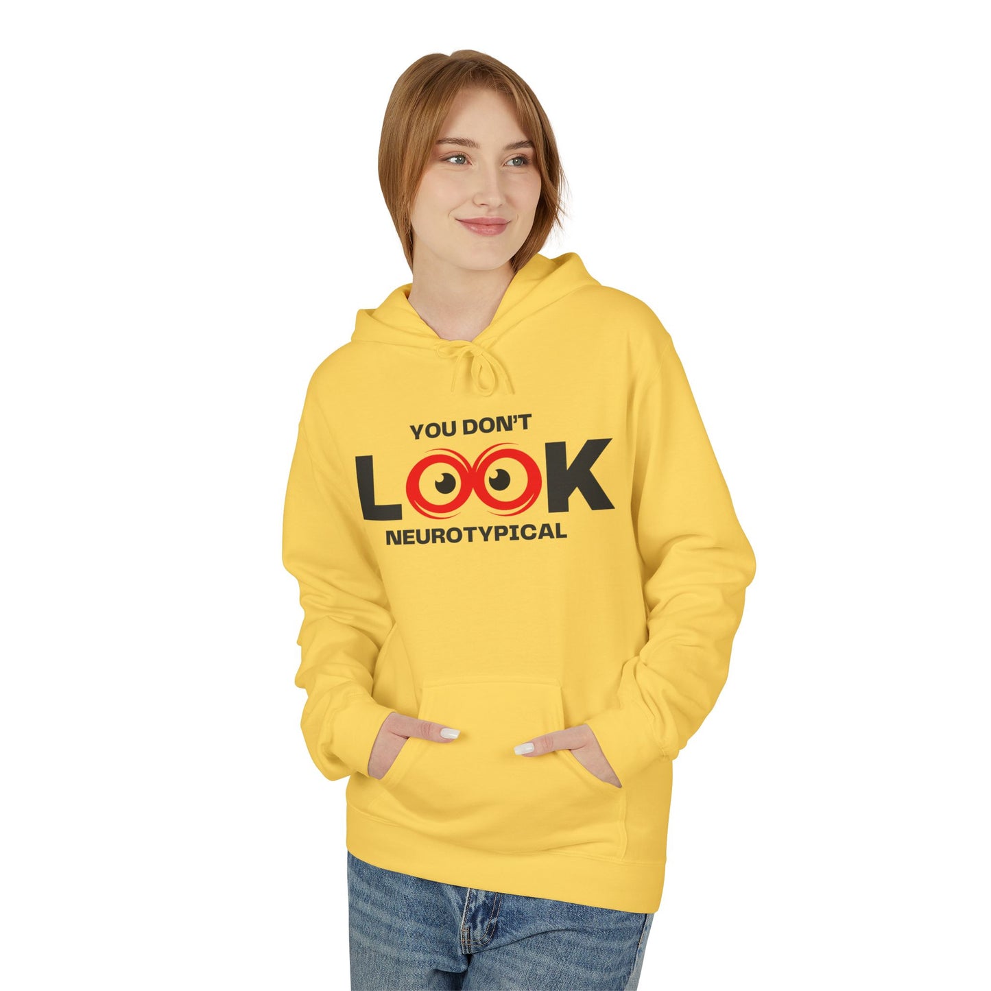 You Don't Look Neurotypical hoodie