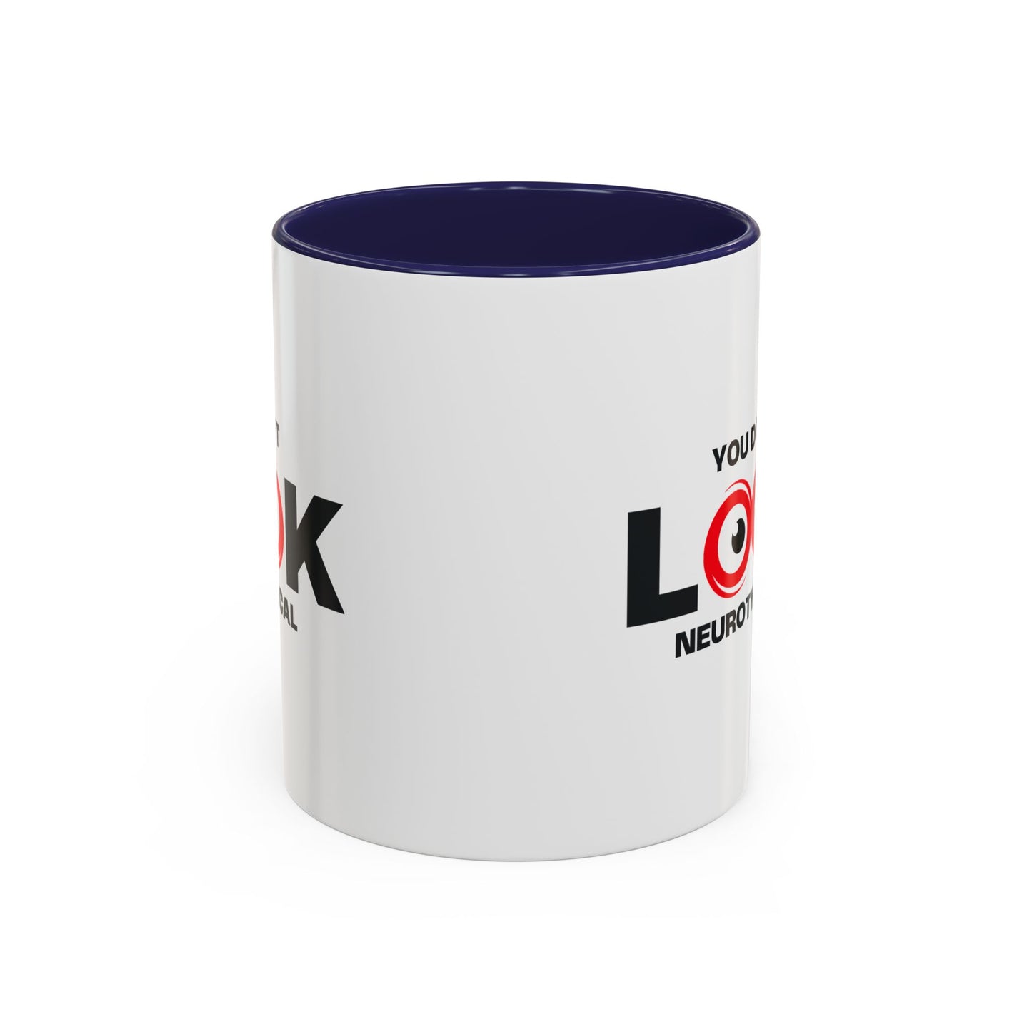 You Don't Look Neurotypical two-tone accent mug