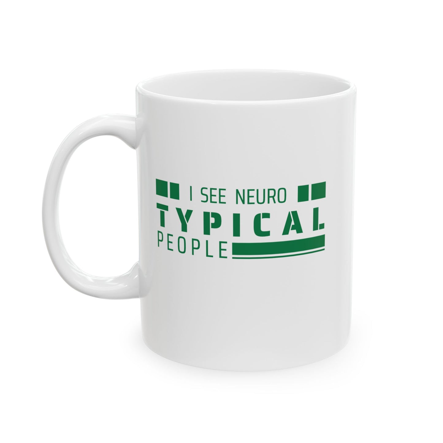 I See Neurotypical People mug