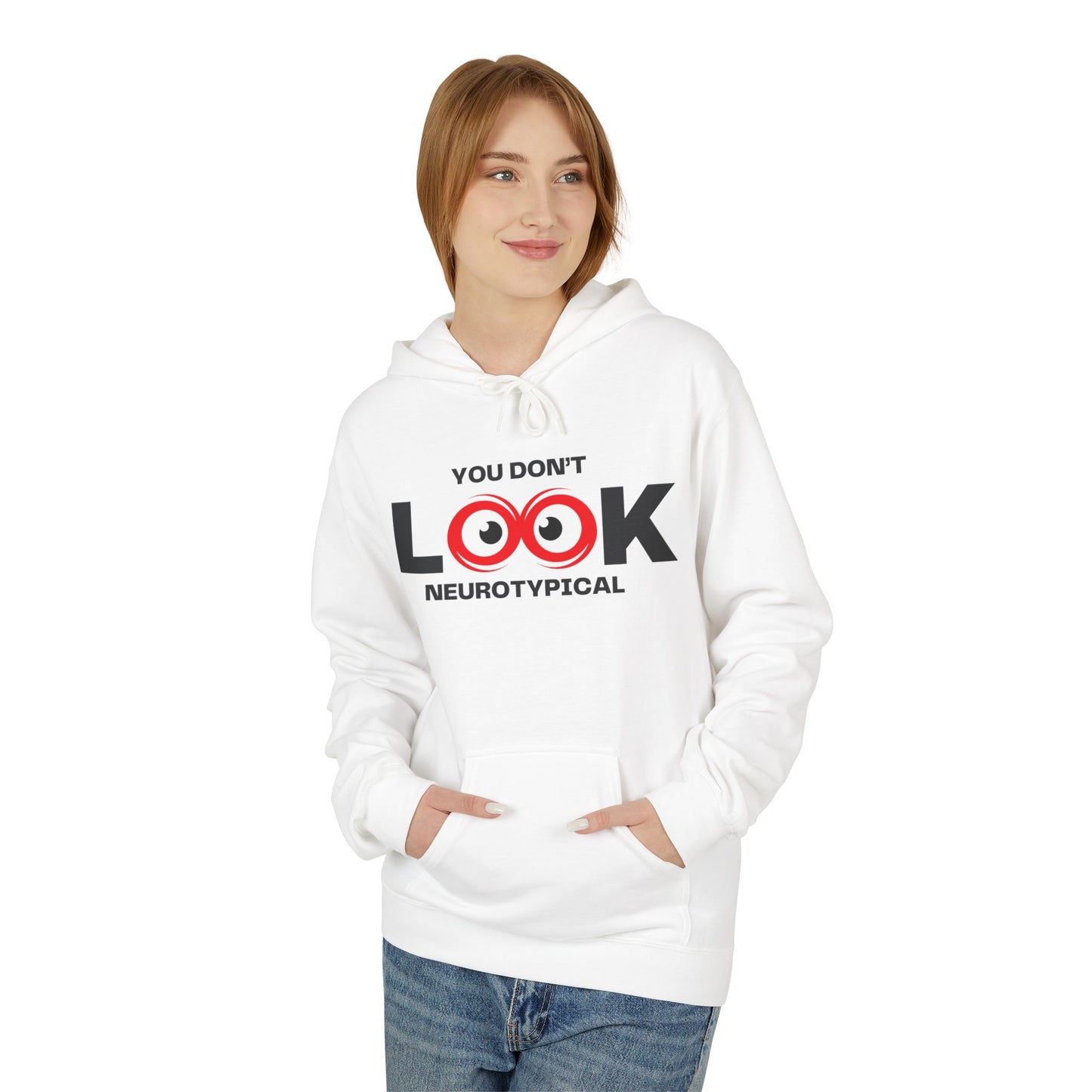 You Don't Look Neurotypical hoodie