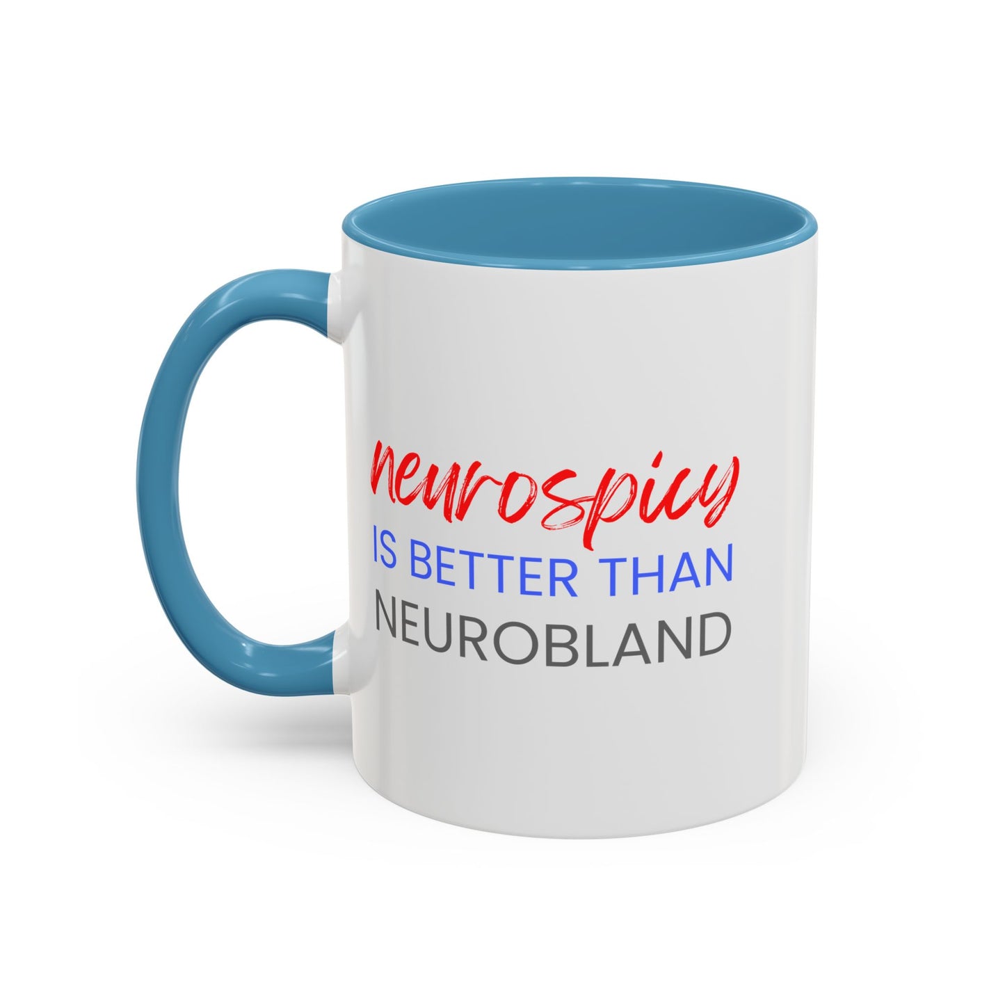 Neurospicy Is Better Than Neurobland two-tone mug