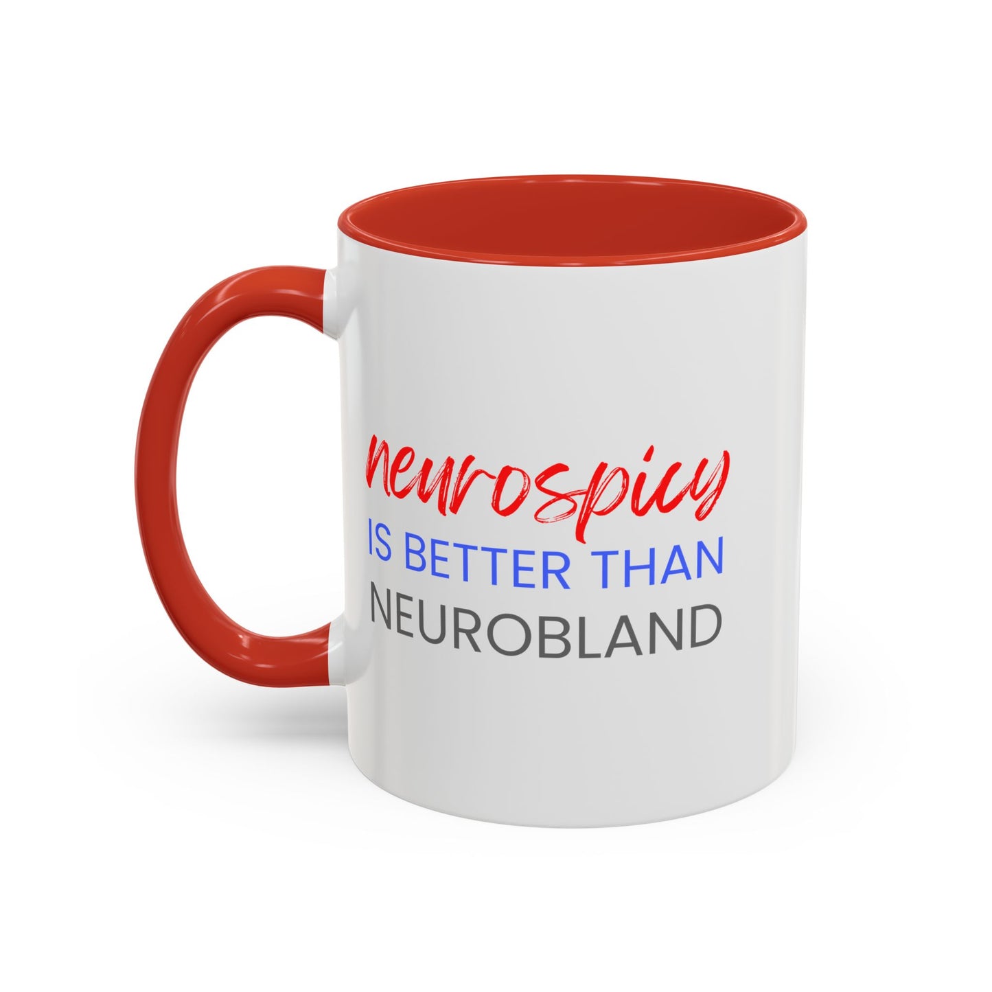 Neurospicy Is Better Than Neurobland two-tone mug