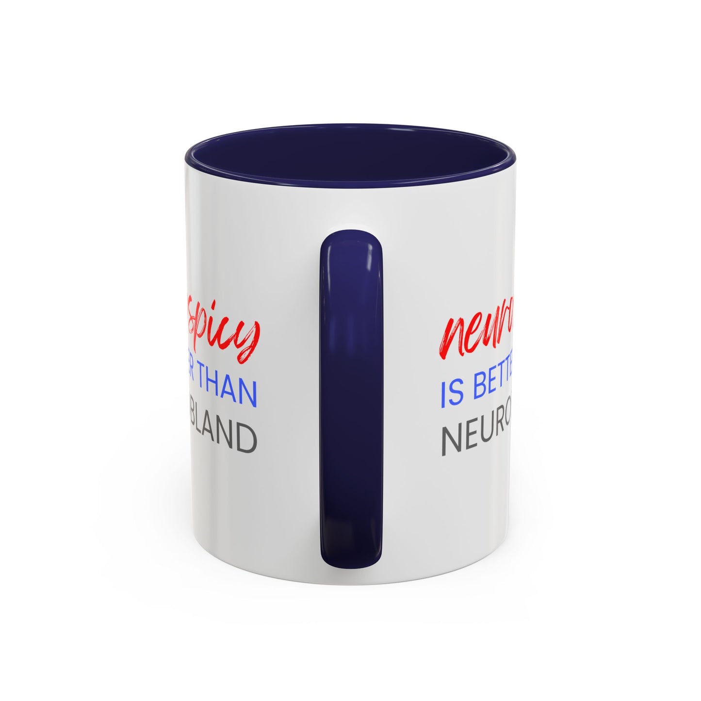 Neurospicy Is Better Than Neurobland two-tone mug