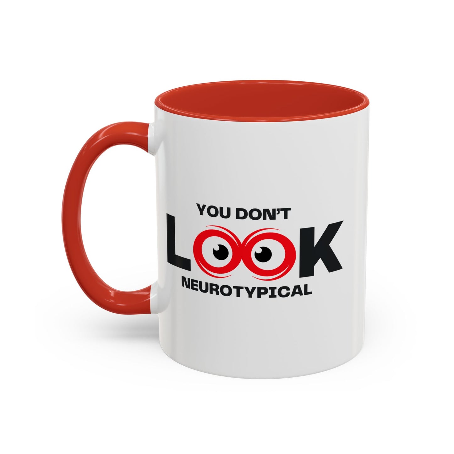 You Don't Look Neurotypical two-tone accent mug