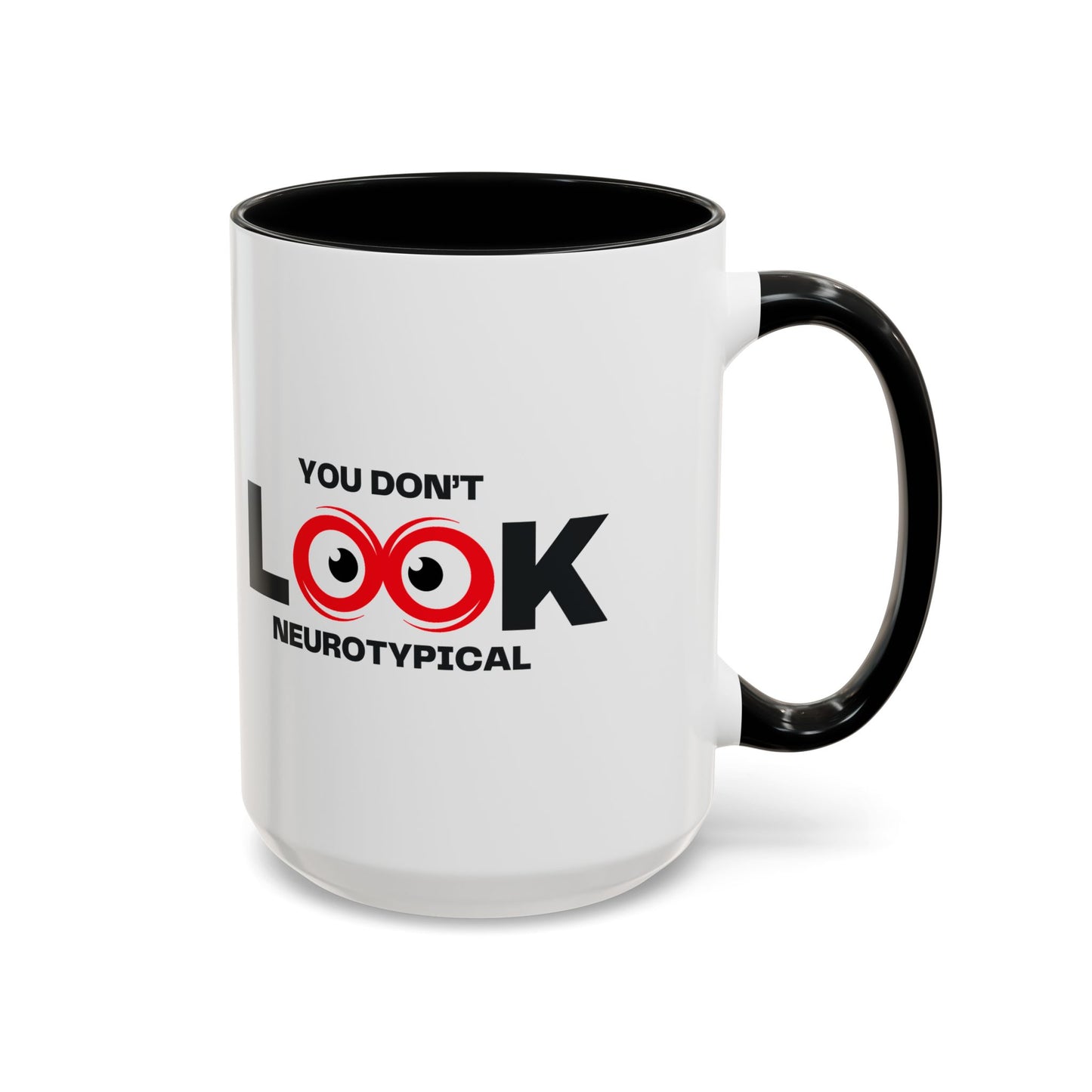 You Don't Look Neurotypical two-tone accent mug