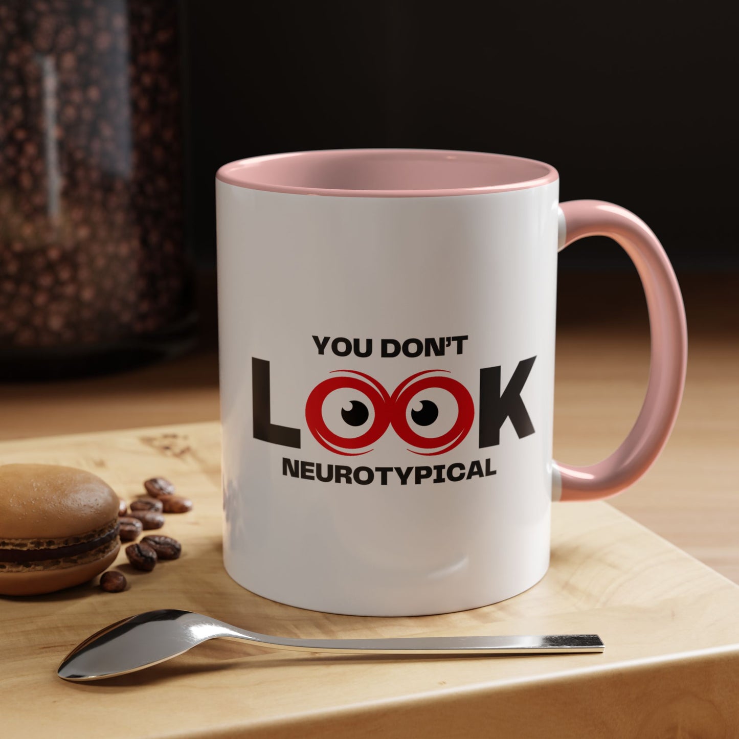 You Don't Look Neurotypical two-tone accent mug