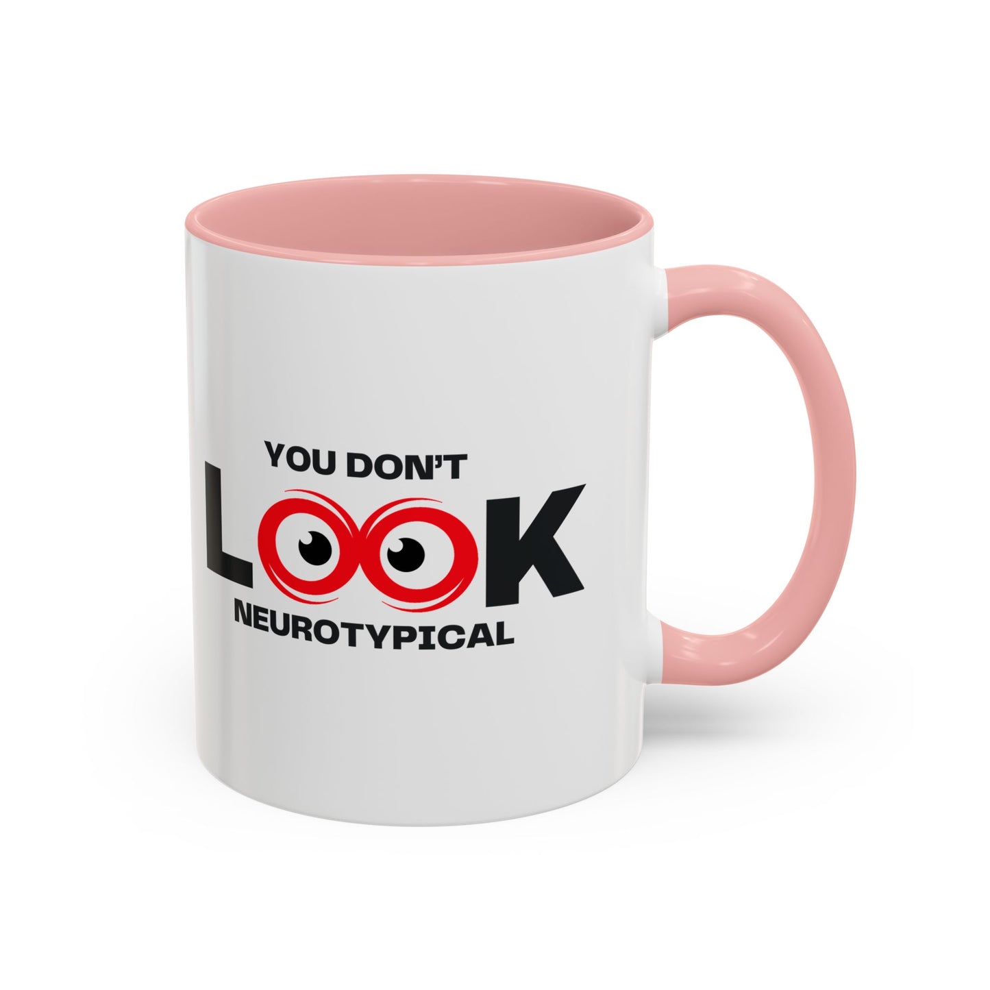 You Don't Look Neurotypical two-tone accent mug