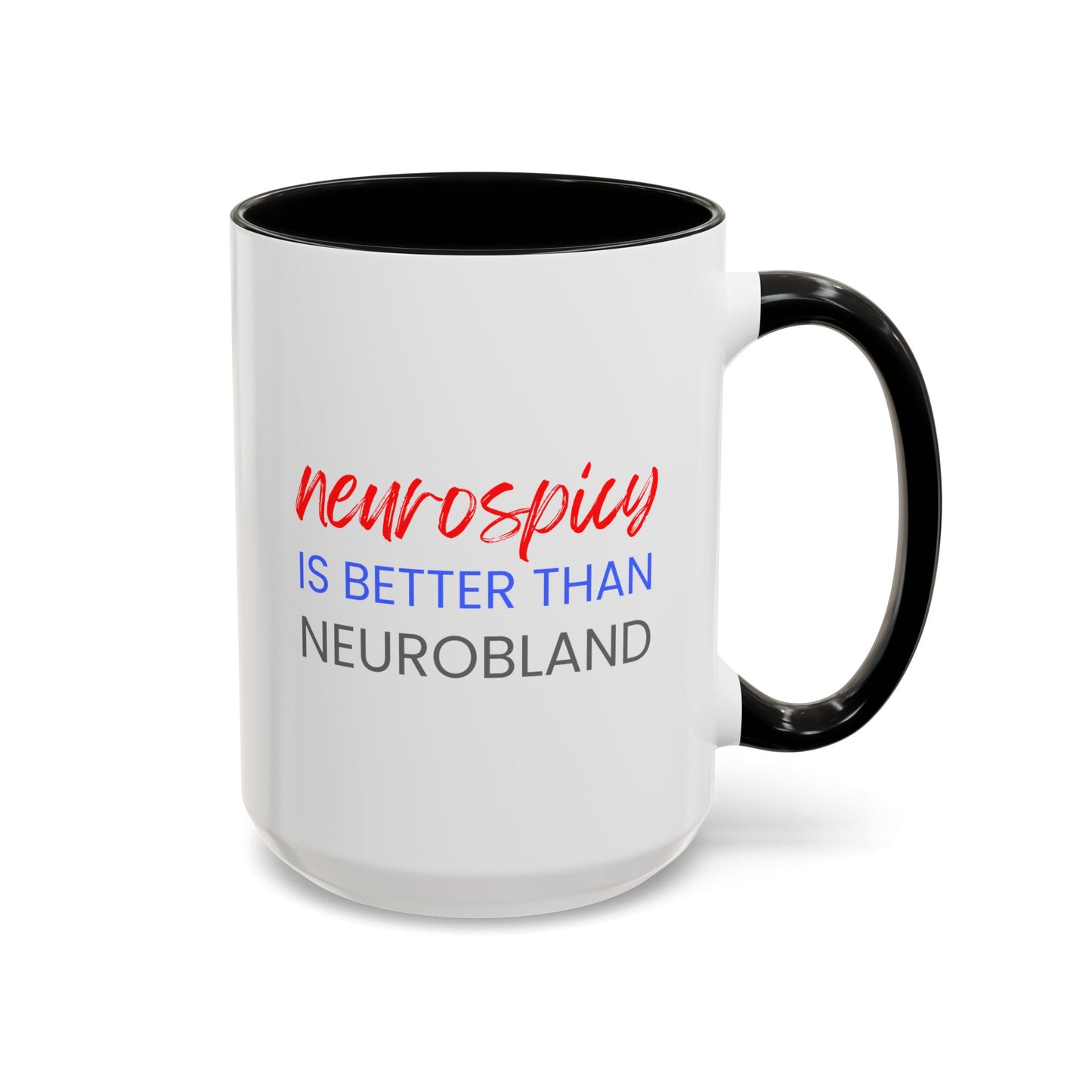 Neurospicy Is Better Than Neurobland two-tone mug