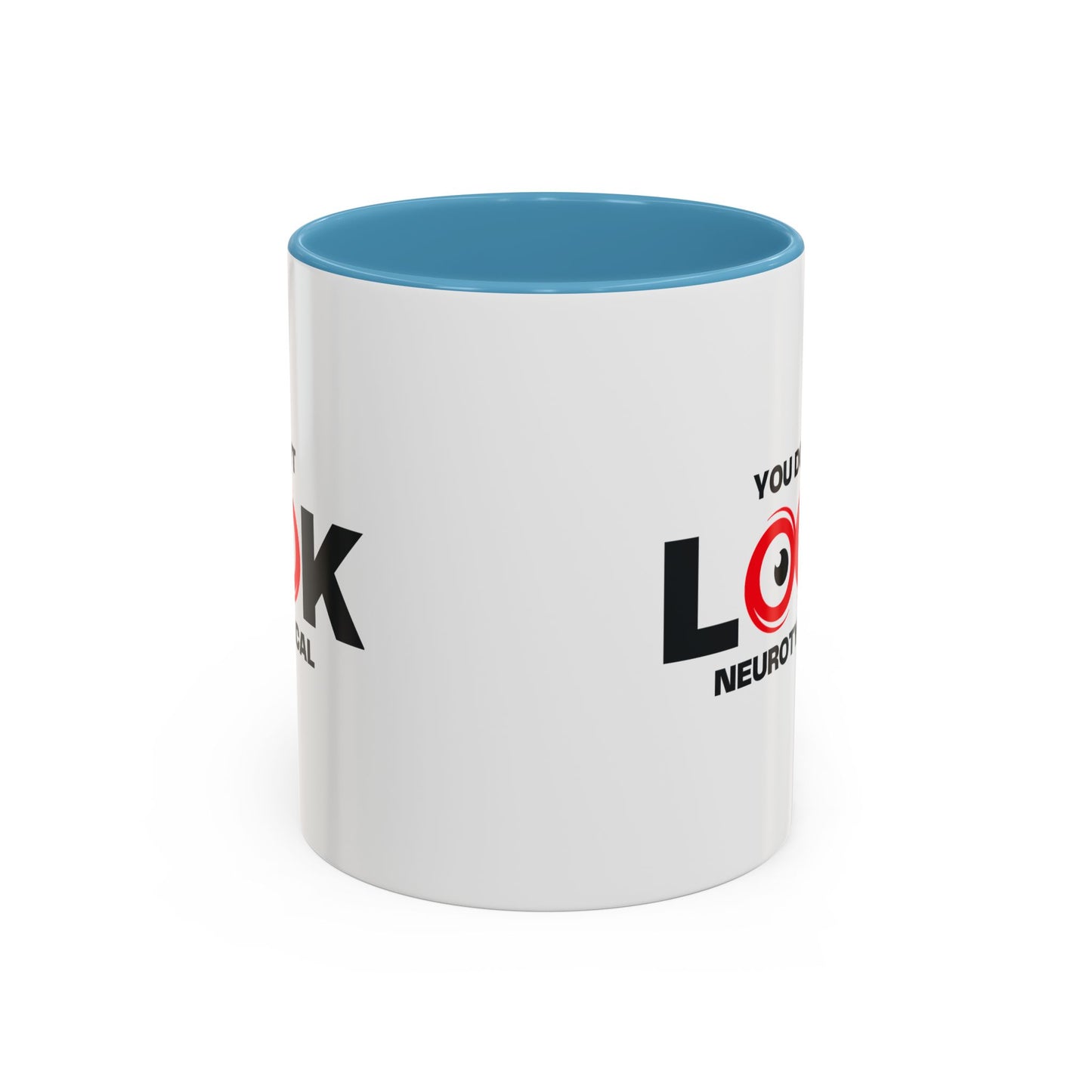 You Don't Look Neurotypical two-tone accent mug