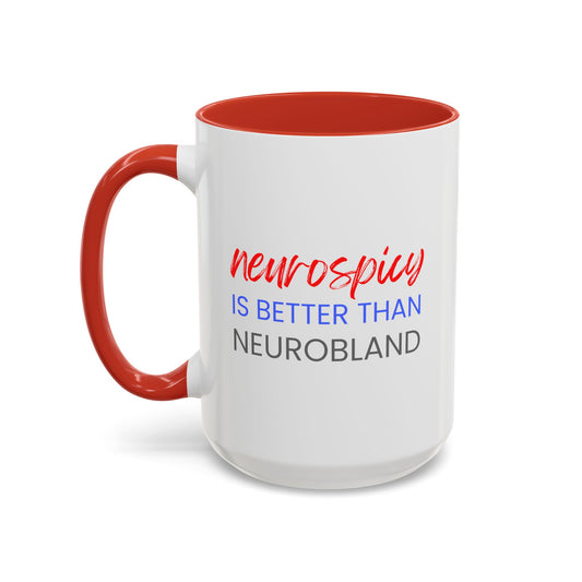 Neurospicy Is Better Than Neurobland two-tone mug