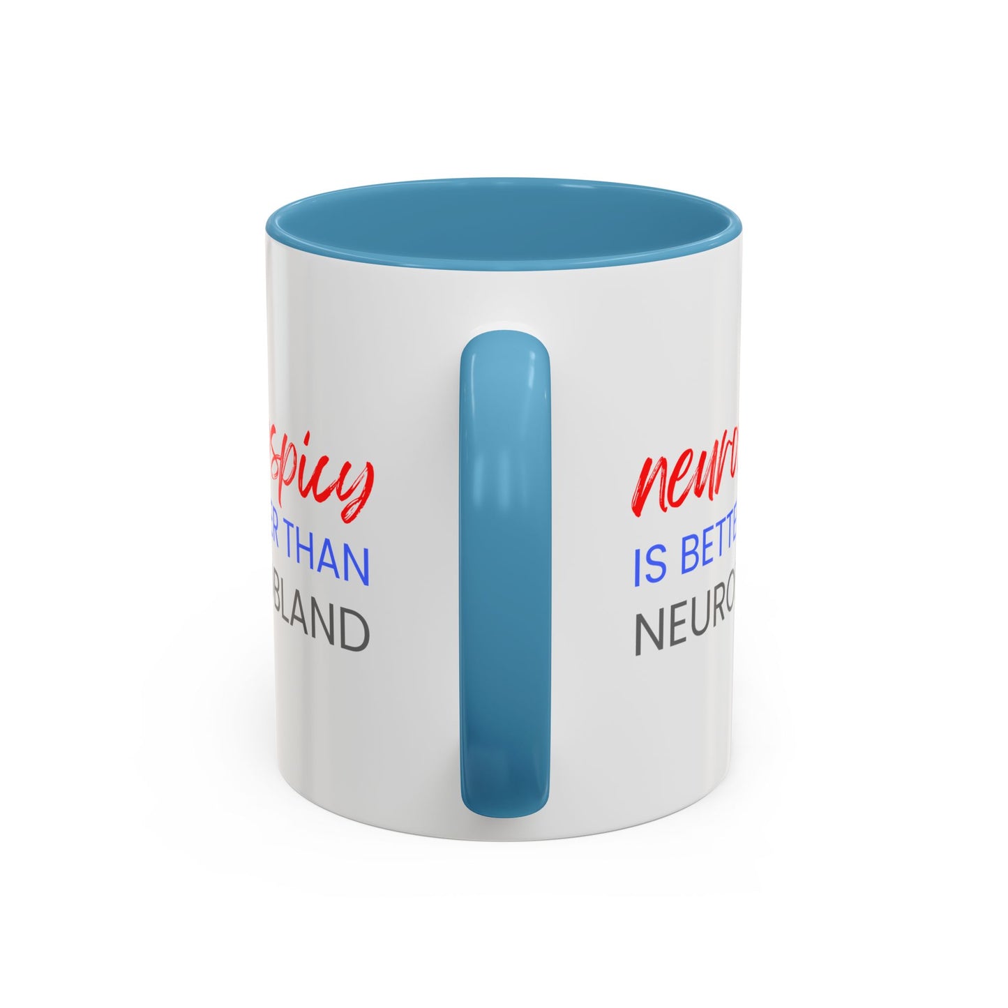 Neurospicy Is Better Than Neurobland two-tone mug