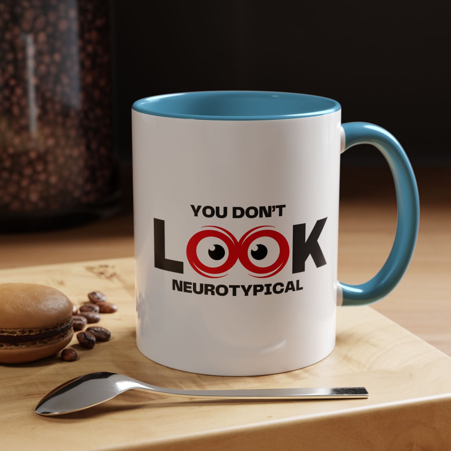 You Don't Look Neurotypical two-tone accent mug