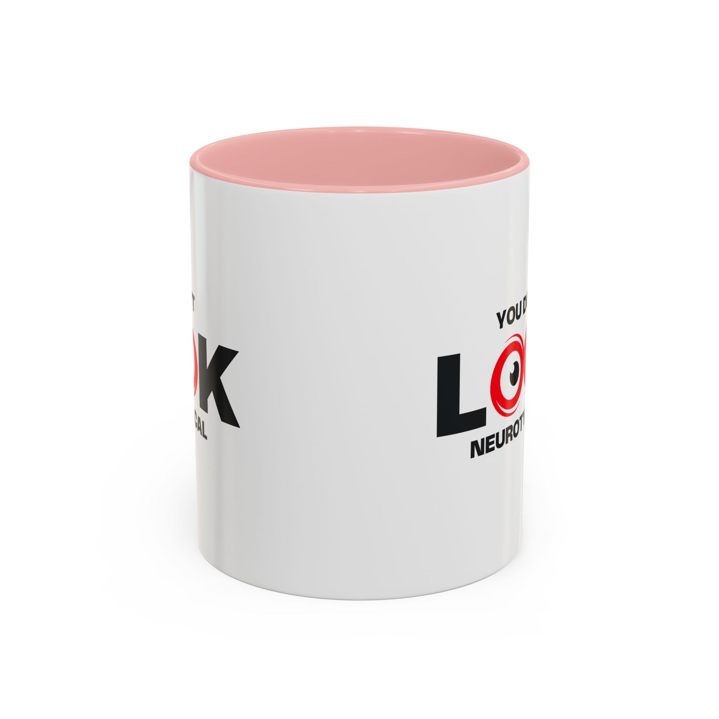 You Don't Look Neurotypical two-tone accent mug