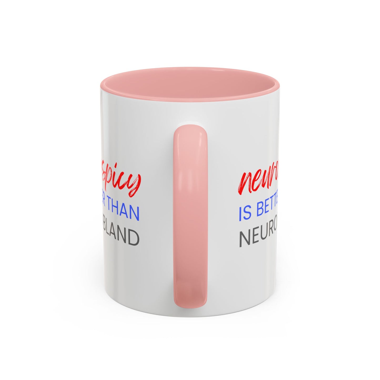 Neurospicy Is Better Than Neurobland two-tone mug