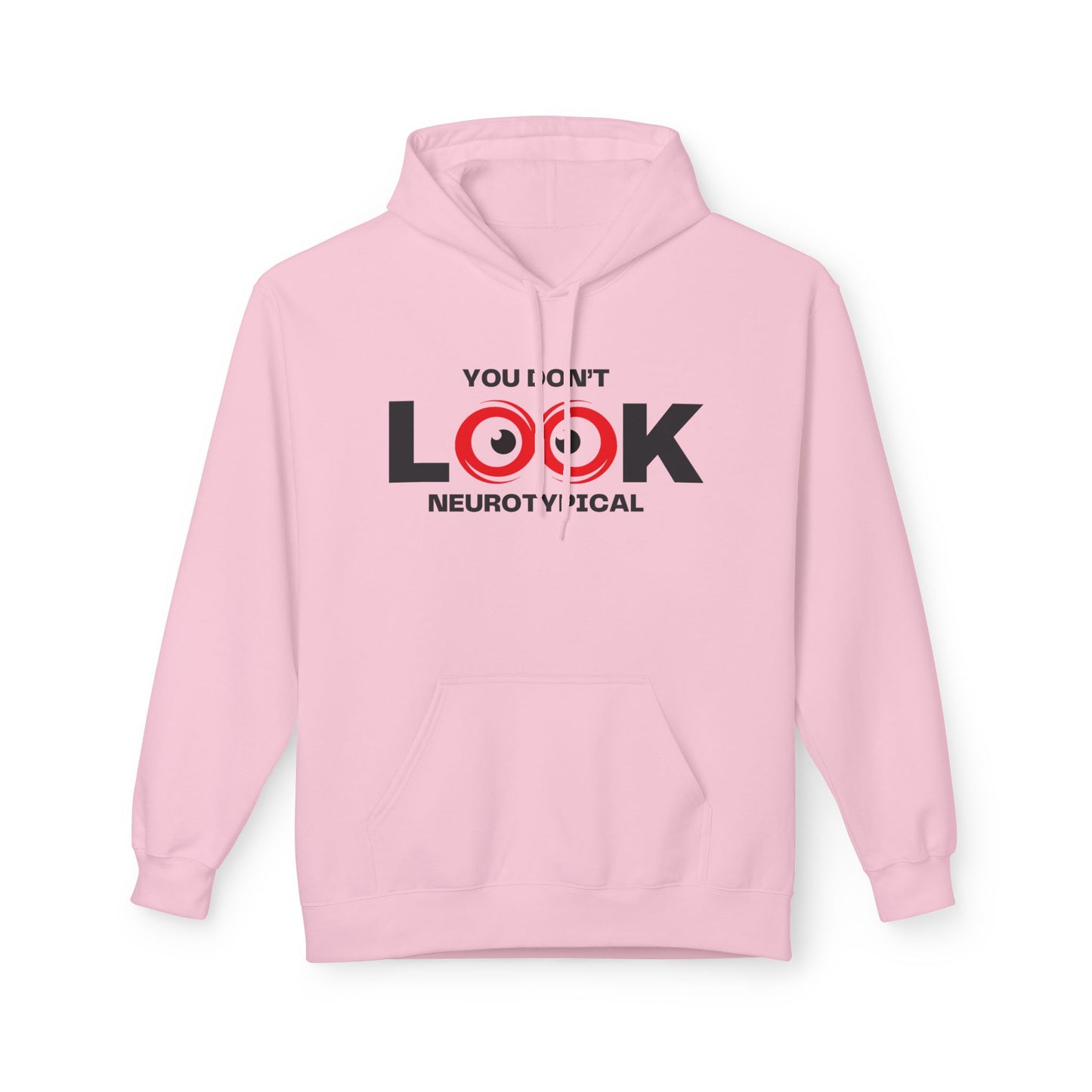 You Don't Look Neurotypical hoodie