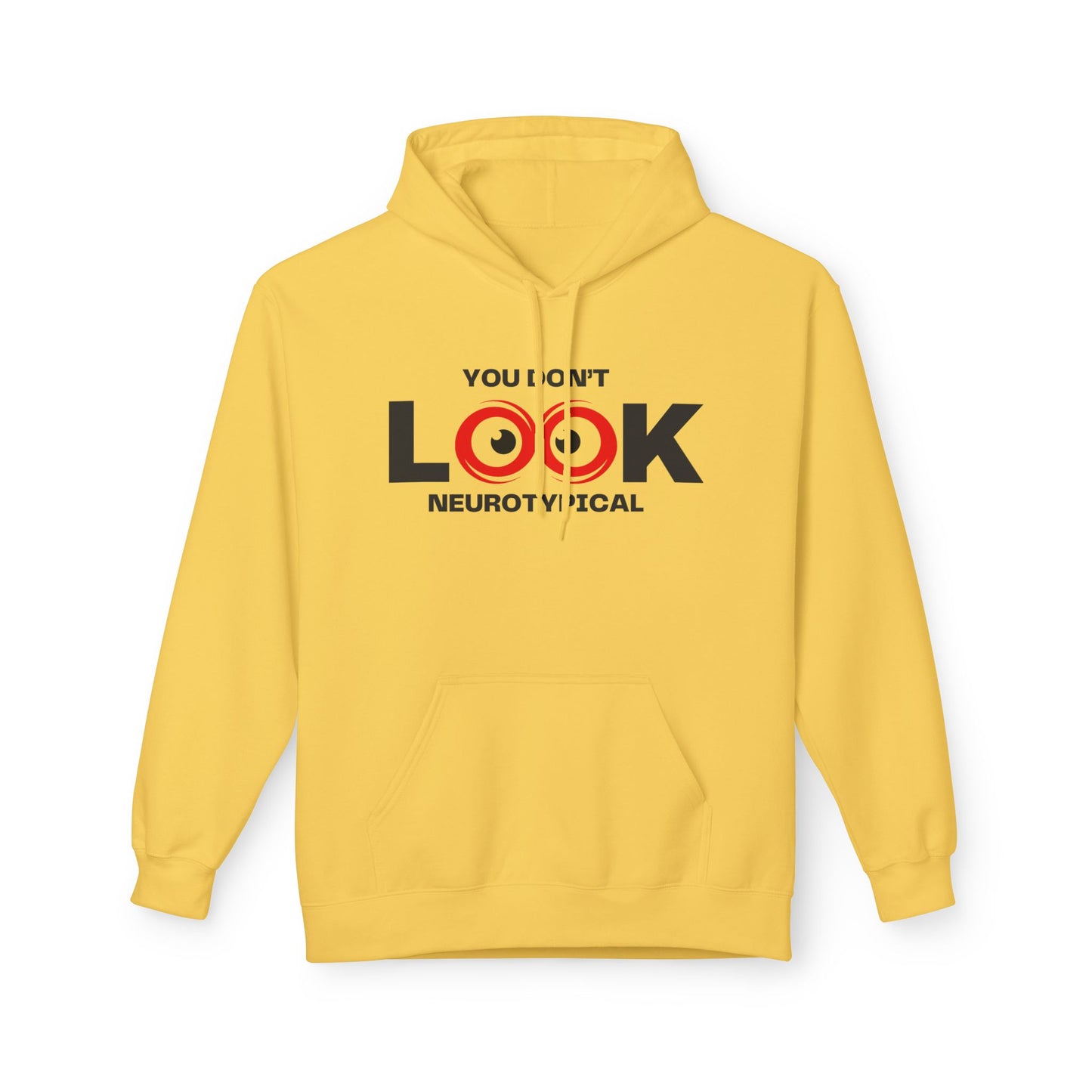 You Don't Look Neurotypical hoodie