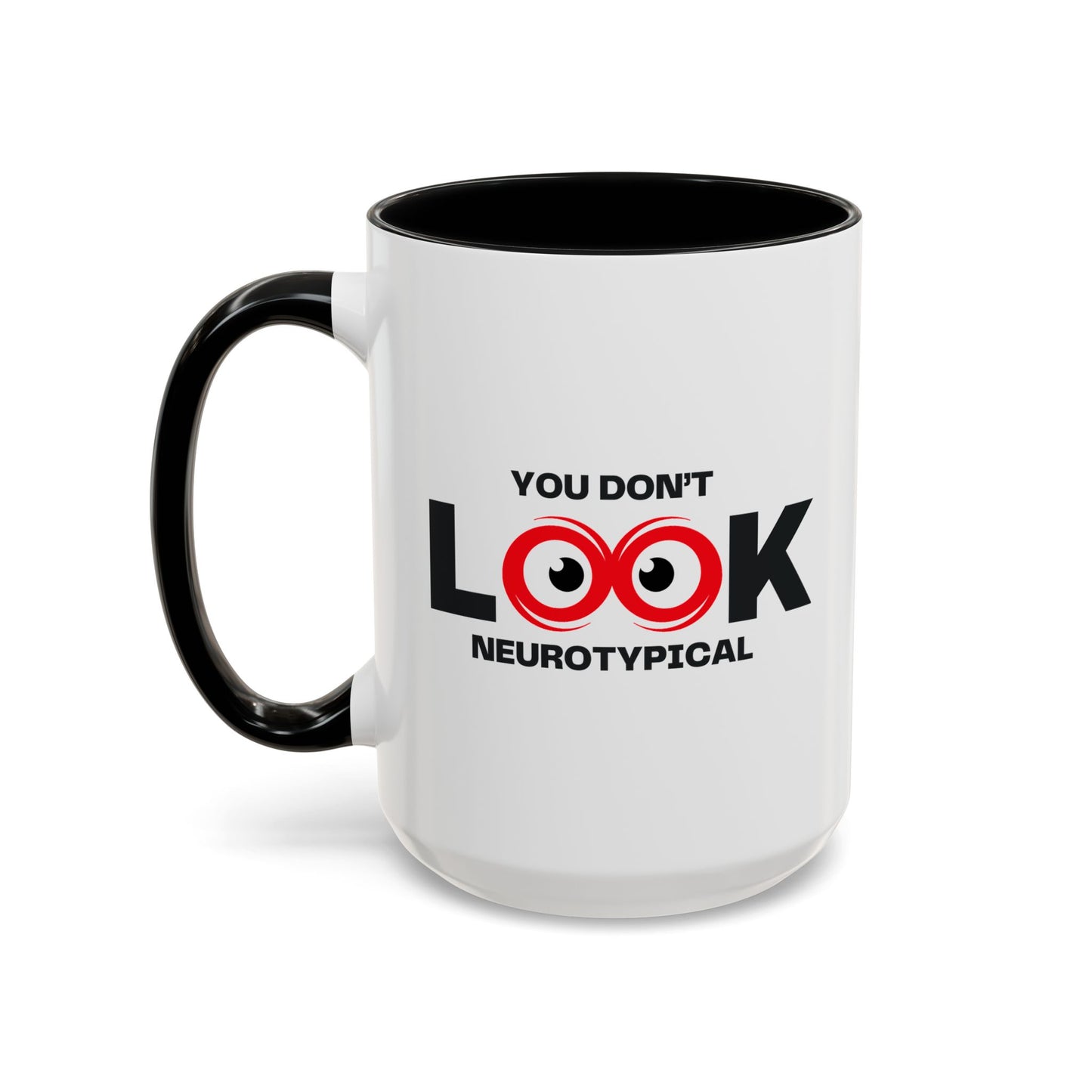 You Don't Look Neurotypical two-tone accent mug