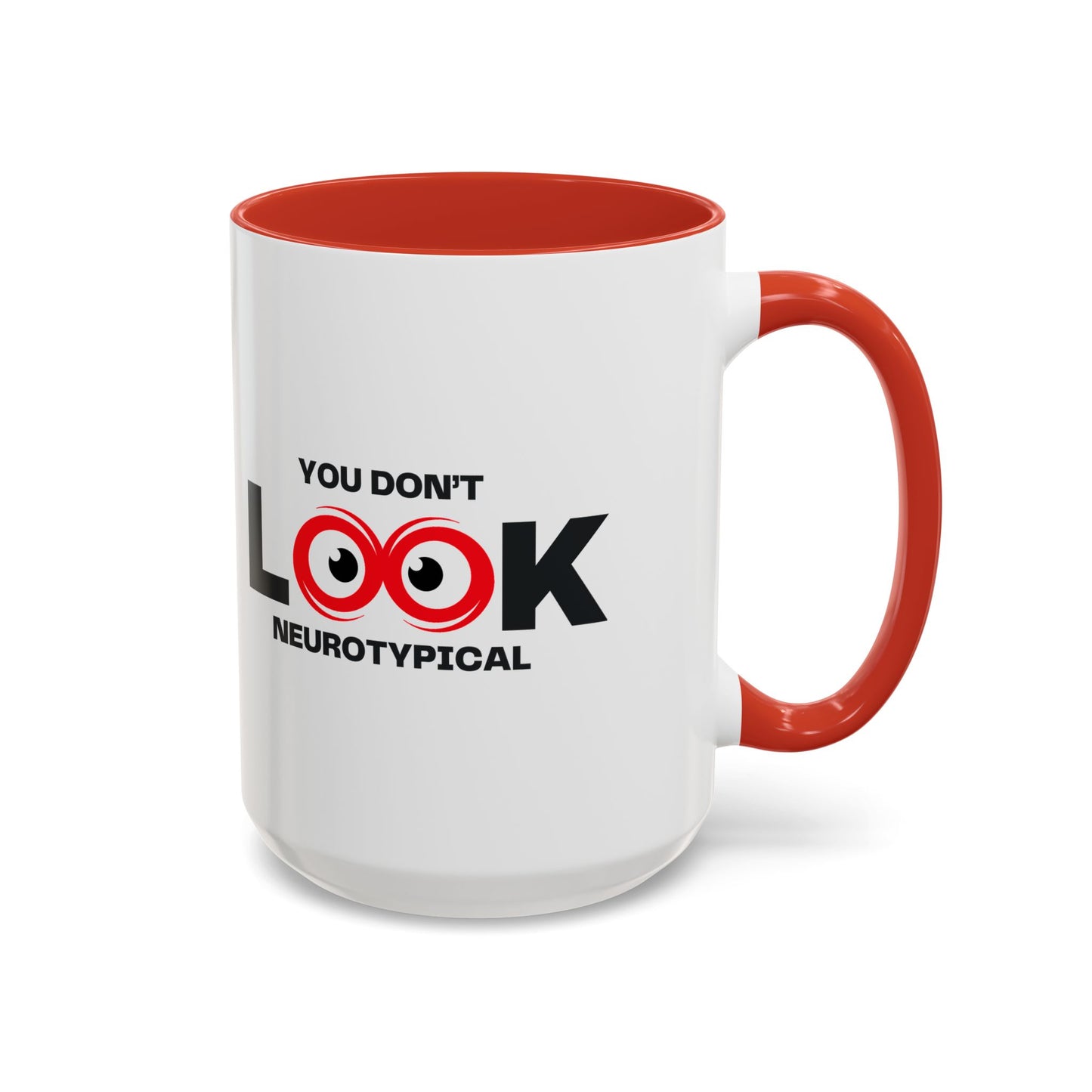 You Don't Look Neurotypical two-tone accent mug