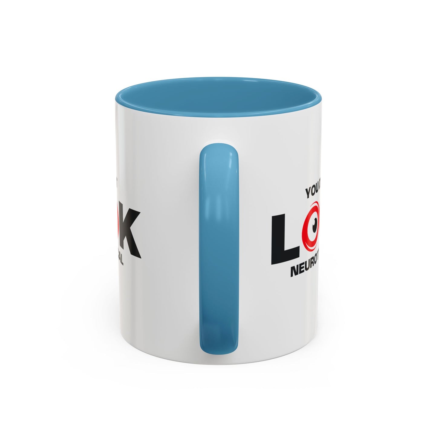 You Don't Look Neurotypical two-tone accent mug