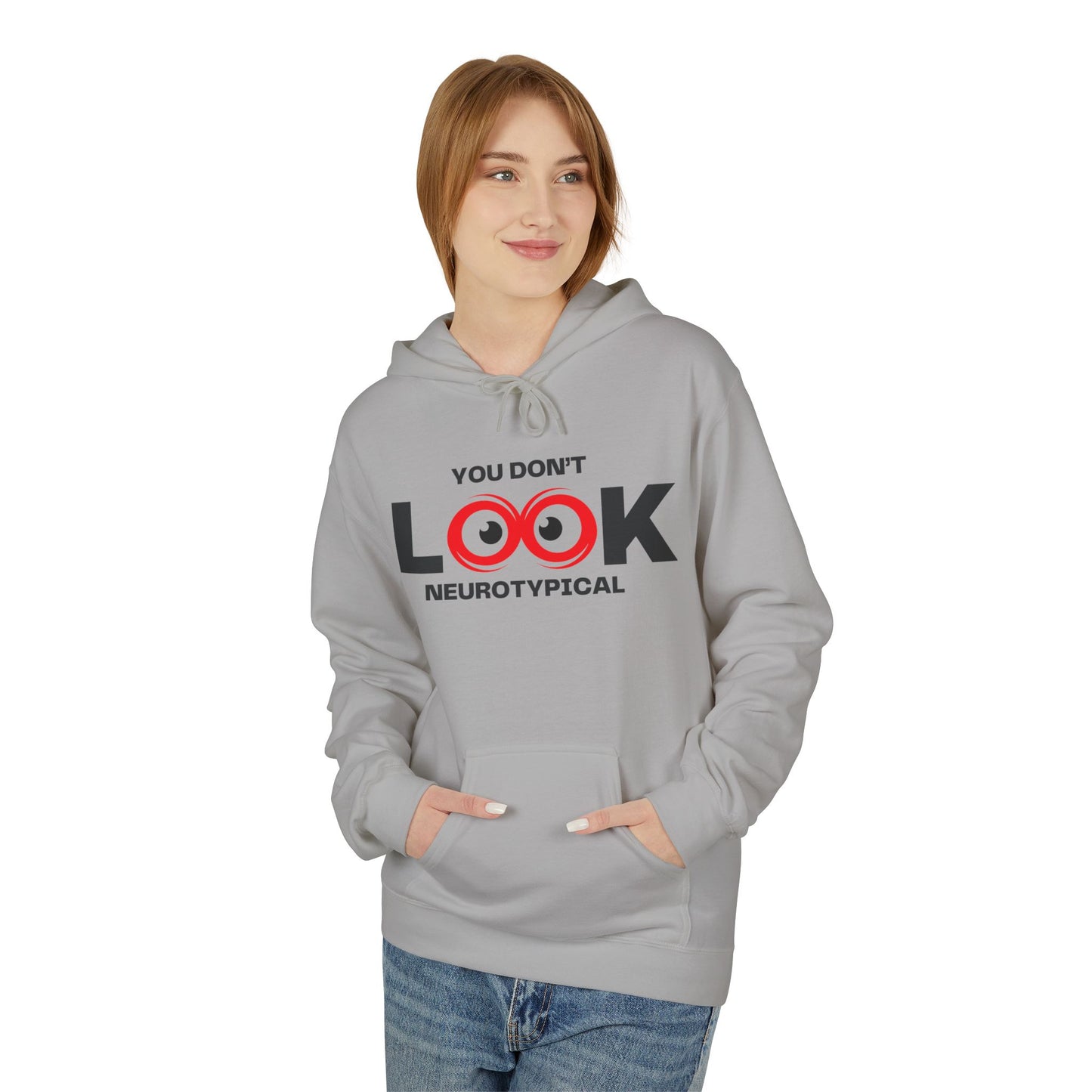 You Don't Look Neurotypical hoodie