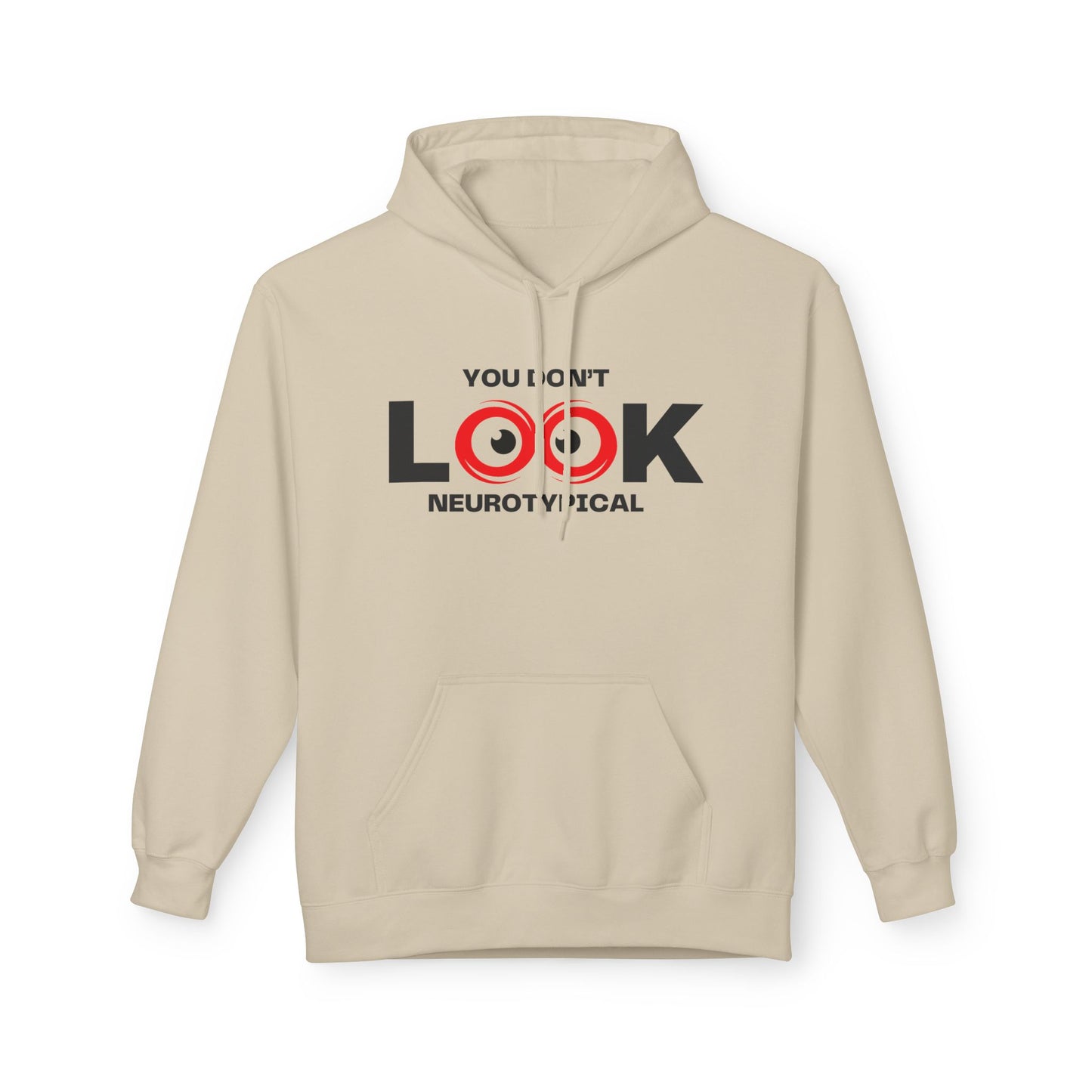 You Don't Look Neurotypical hoodie