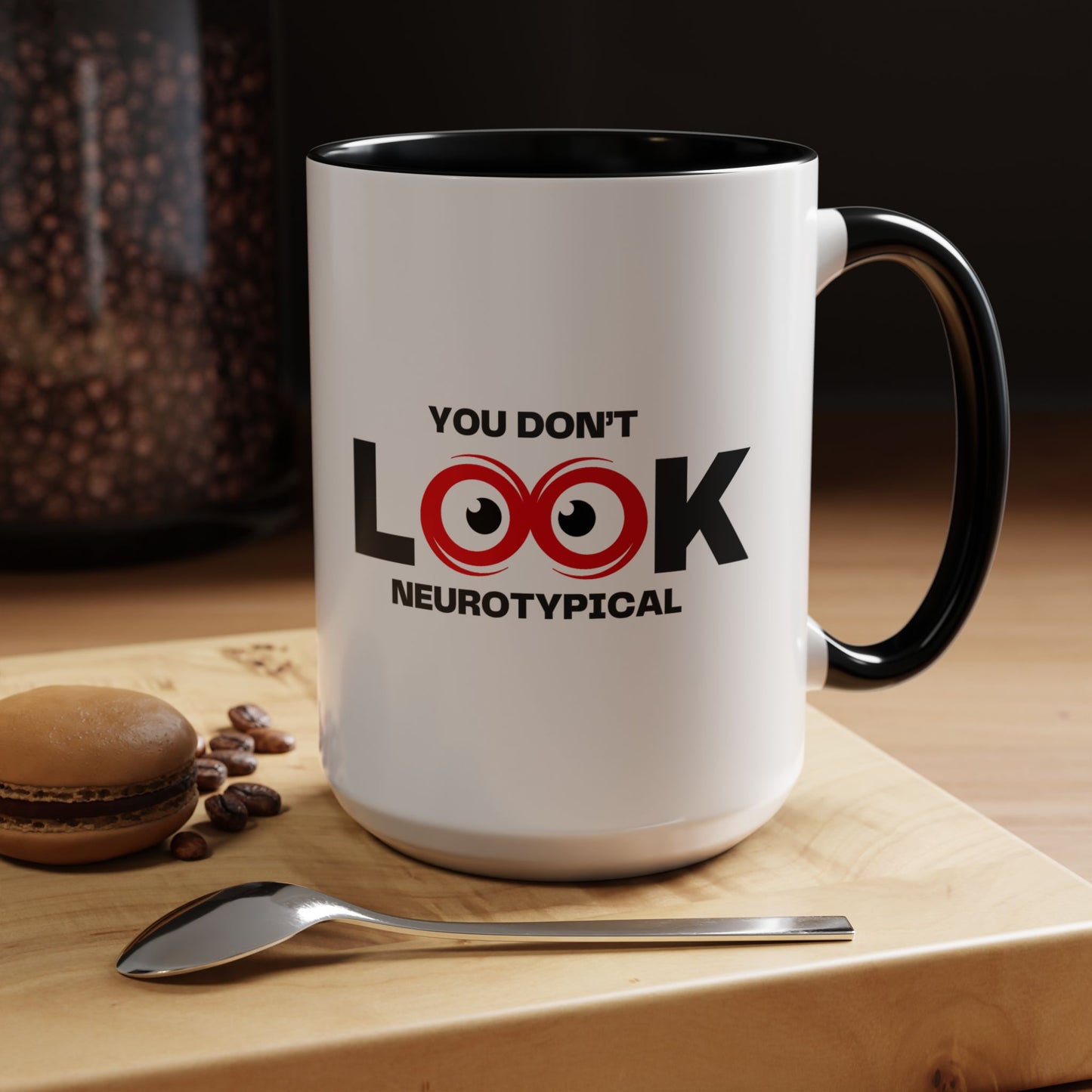 You Don't Look Neurotypical two-tone accent mug