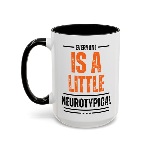 Everyone Is a Little Neurotypical two-tone accent mug