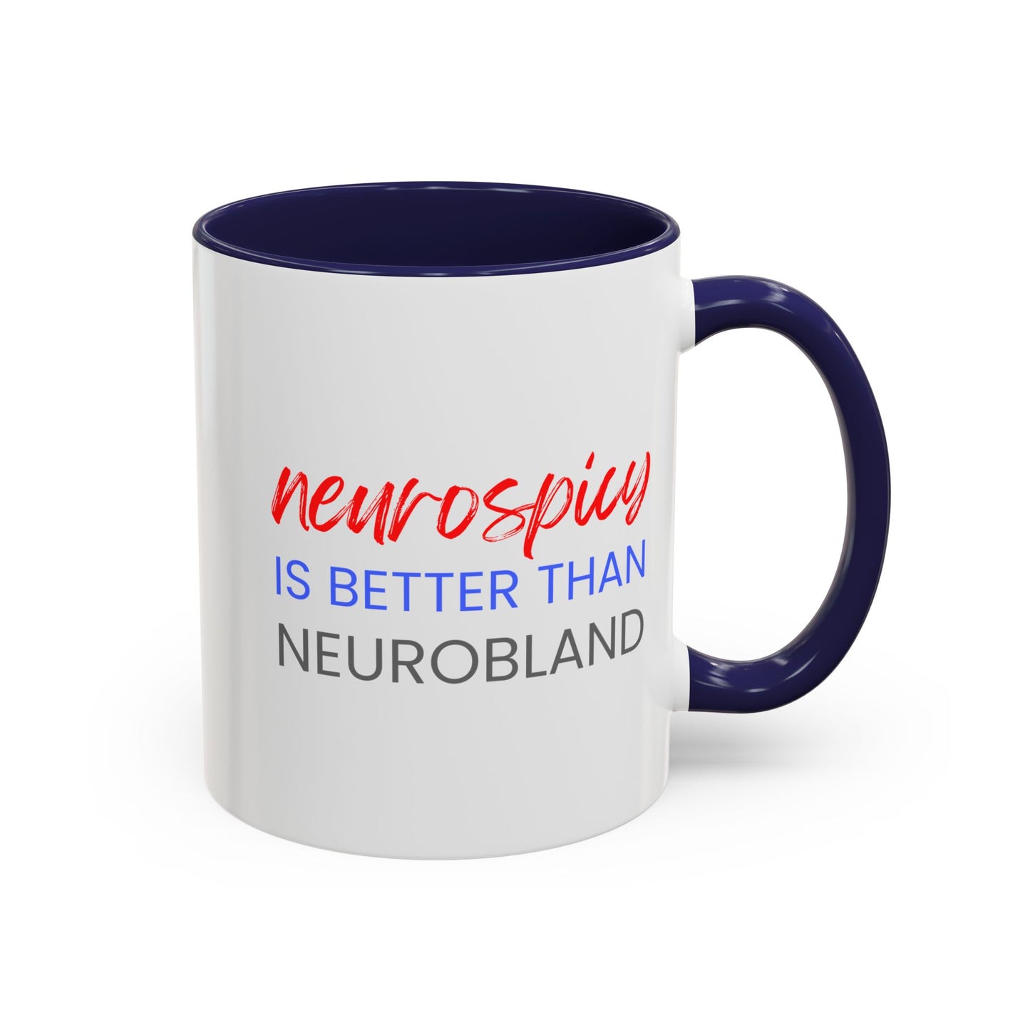 Neurospicy Is Better Than Neurobland two-tone mug