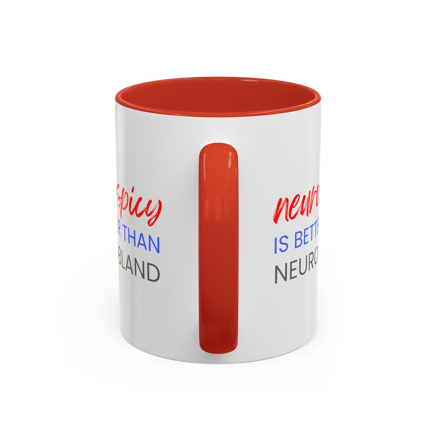 Neurospicy Is Better Than Neurobland two-tone mug