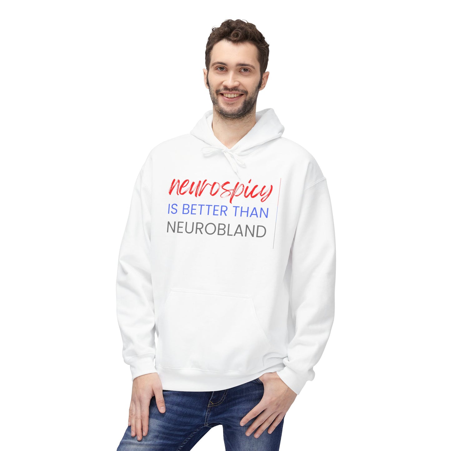 Neurospicy Is Better Than Neurobland hoodie